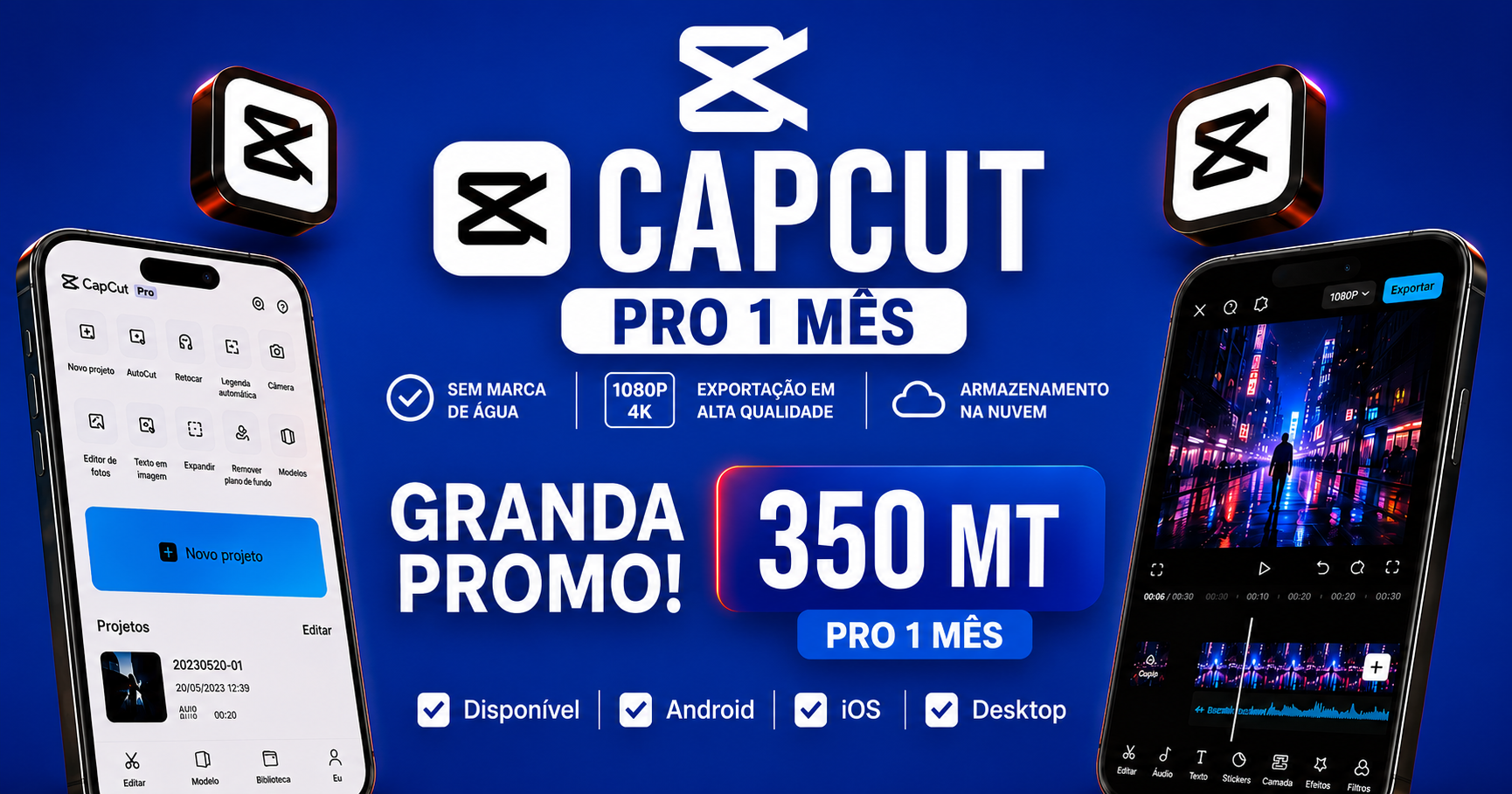 CapCut Pro 1 mês em promoção por 350MT